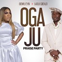 Idowu Eyin feat Laolu Gbenjo - Oga Ju Praise Party