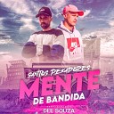 Santos Pekadores feat Dee Souza - Mente de Bandida