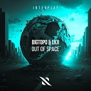 Bigtopo LKX - Out of Space Extended Mix