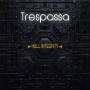 Trespassa - Intrusion