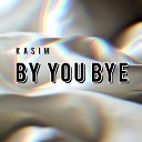 KaSim - By You Bye