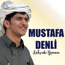 Mustafa Denli - Xalo Were