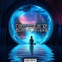 Dex Wilson - Out Of Rivers Extended Mix