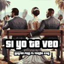 Luisfer Polo feat Yordin king - Si Yo Te Veo