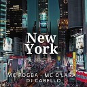 Mc Pogba MC D lara Dj Cabello - New York