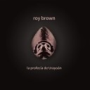 Roy Brown - Una Mujer y un Hombre