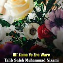 Talib Saleh Muhammad Nizami - Rab Stayali Pa Quran
