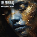 SICK INDIVIDUALS - Atmosphere Extended Mix