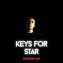 ADRIAN FLY - Keys for Star