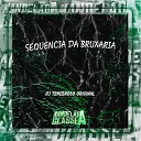 DJ TENEBROSO ORIGINAL - Sequencia da Bruxaria