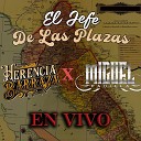 Herencia Barraza feat Miguel Padilla - El Jefe De Las Plazas En Vivo