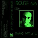 Route 696 - Nuthin But A P Thang