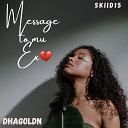 SKIID15 feat dhagoldn - Message to My Ex