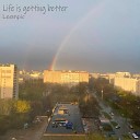 Leempic - Life Is Getting Better