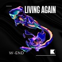 W END - Come Back Original Mix
