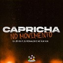 Dj J h du 9 Dj Reinaldo feat MC Vuk vuk - Capricha no Movimento