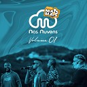 Grupo Mais Mais Pagodeira Vou Pro Sereno - Chuva de Vento Ao Vivo