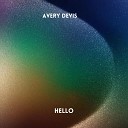 Avery Devis - Hello Radio Edit