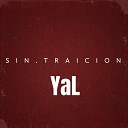 SIN TRAICION - Y a L