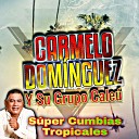 Carmelo Dominguez y Su Grupo Cale - El Celular