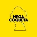 Nico Bertone - Mega coqueta Remix