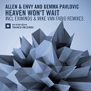 Allen Envy Gemma Pavlovic - Heaven Won t Wait Mike van Fabio Remix