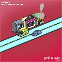 Hoax feat NuBass - Pull The Plug
