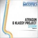 Atragun Klassy Project - Storm Original Mix