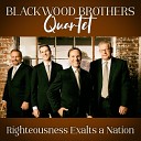 Blackwood Brothers Quartet - Righteousness Exalts A Nation