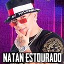 Natan Estourado feat Dudu Rosa - Bonde T na Pista