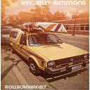 Rev Billy Simmons - Drop It All