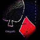 GingerG - Stranger