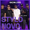 Stylo Novo Showlivre - Amor Demais Ao Vivo