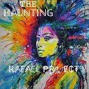 RAFAEL PROJECT - THE HAUNTING