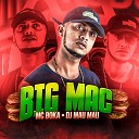 DJ MAU MAU GORILA MUTANTE MC Boka - Big Mac