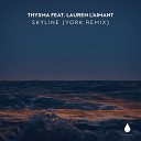 Thysma Lauren L aimant - Skyline York Extended Mix