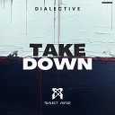 Dialective - Take Down