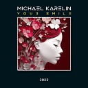 Michael Karelin - Your smile