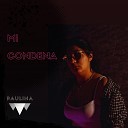 PAULINA - Mi Condena Radio Edit