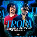 Mc Alef DJ Mts - Tropa da Mineira Vai Passar