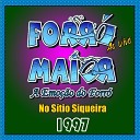 BANDA FORR MAIOR - Te amo e pe o bis