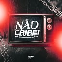 MC ZR mc marthins DJ DUH ANDRADE - Nao Cairei