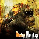 Alpha Monkey - Primeira Vez