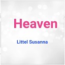 Littel Susanna - Have I Told You Lately