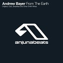 Andrew Bayer - From The Earth Club Mix