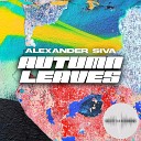 Alexander Siva - Autumn Leaves Instrumental Mix