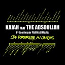 Ka ah feat The AbSouljah - De Borderouge au Queens