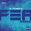 Lil Tsunami 21 - FEA Remix