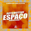 MC RUIVINHA OFICIAL DJ ORBITAL MC LUIS DO… - Automotivo Espa o Dimensional