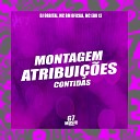 DJ ORBITAL MC BM OFICIAL MC EDU 13 - Montagem Atribui es Contidas